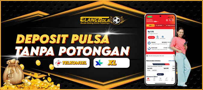 ElangBola Deposit Pulsa Tanpa Potongan